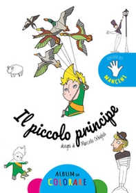 Il piccolo principe. Album da colorare (versione per mancini) - Librerie.coop
