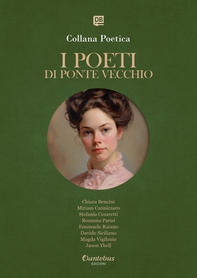 Collana Poetica I Poeti di Ponte Vecchio vol. 69 - Edizione 2025 - Librerie.coop