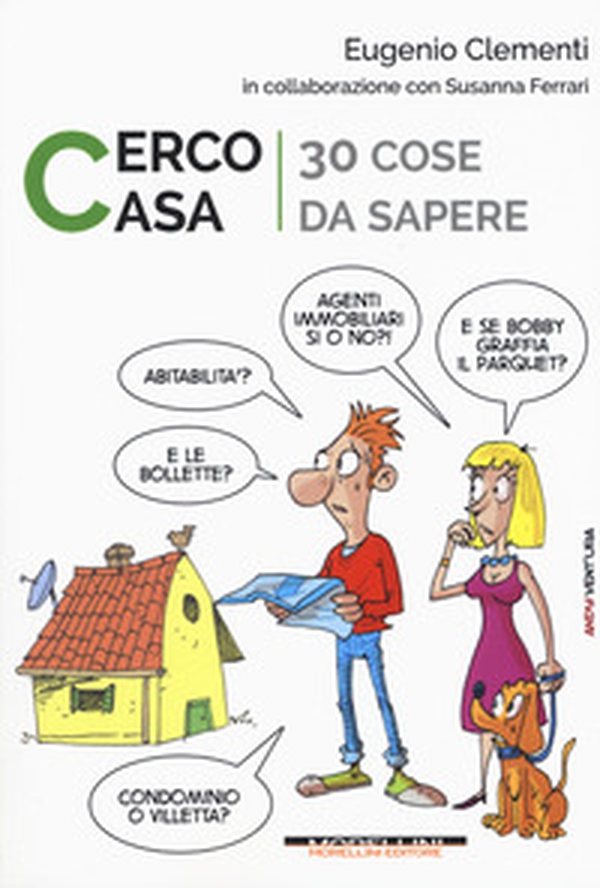 Cerco casa. 30 cose da sapere - Librerie.coop Cerco casa. 30 cose da sapere - Librerie.coop
