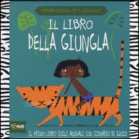 Il libro della giungla. Il primo libro sugli animali con scenario di gioco - Librerie.coop