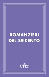 Romanzieri del Seicento - Librerie.coop