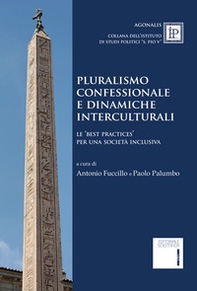 Pluralismo confessionale e dinamiche interculturali. Le best practices per una società inclusiva - Librerie.coop
