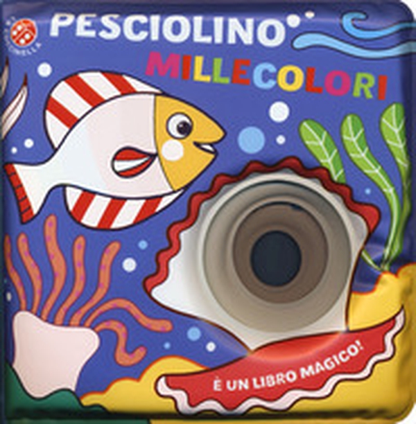 Pesciolino millecolori - Librerie.coop Pesciolino millecolori - Librerie.coop
