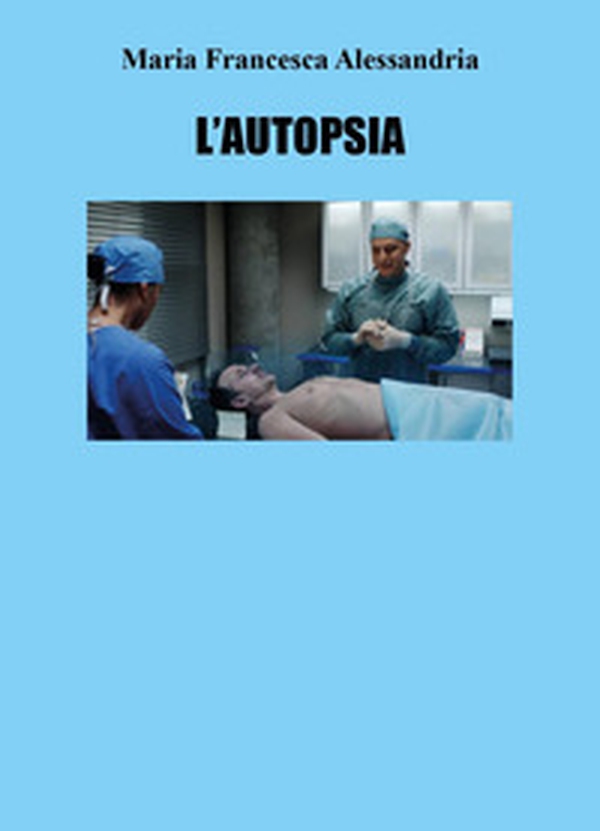 L'autopsia - Librerie.coop L'autopsia - Librerie.coop