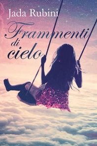 Frammenti di cielo - Librerie.coop