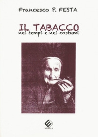 Il tabacco nei tempi e nei costumi - Librerie.coop