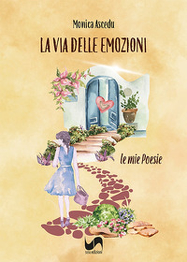La via delle emozioni. Le mie poesie - Librerie.coop