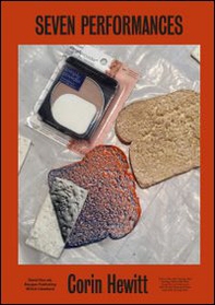 Corin Hewitt. Seven performances - Librerie.coop
