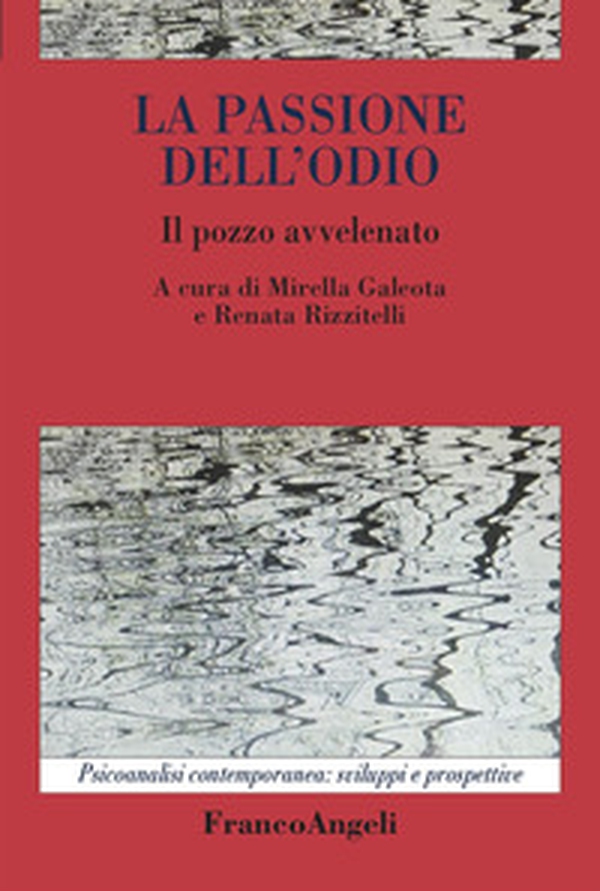 La passione dell'odio. Il pozzo avvelenato - Librerie.coop La passione dell'odio. Il pozzo avvelenato - Librerie.coop