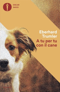 A tu per tu con il cane - Librerie.coop