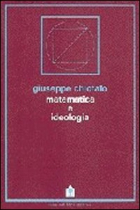 Matematica e ideologia - Librerie.coop