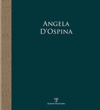 Angela D'Ospina. Epifanie di natura - Librerie.coop