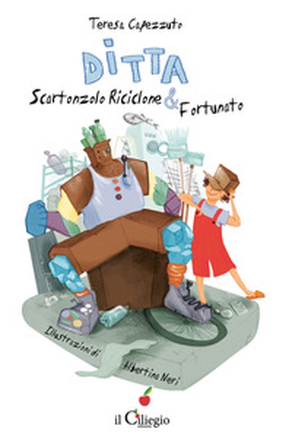 Ditta Scartonzolo Riciclone & Fortunato - Librerie.coop Ditta Scartonzolo Riciclone & Fortunato - Librerie.coop