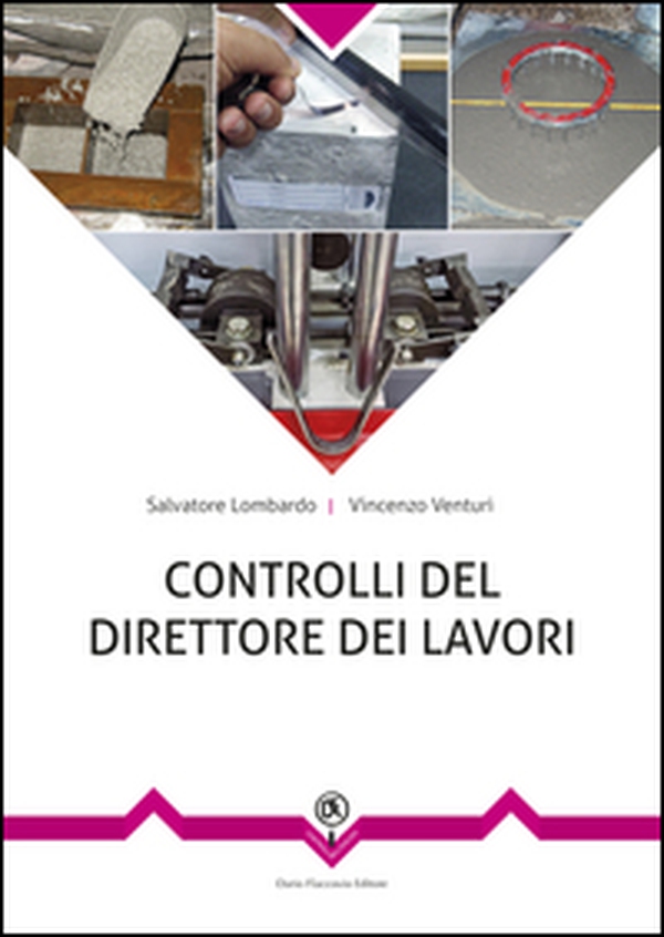 Controlli in cantiere del direttore dei lavori. Dall'accettazione alla posa in opera dei prodotti strutturali - Librerie.coop Controlli in cantiere del direttore dei lavori. Dall'accettazione alla posa in opera dei prodotti strutturali - Librerie.coop
