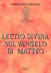 Lectio divina sul Vangelo di Matteo - Librerie.coop