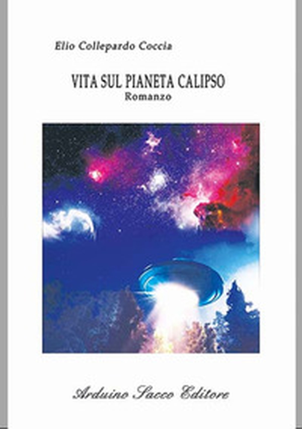Vita sul pianeta Calipso - Librerie.coop Vita sul pianeta Calipso - Librerie.coop
