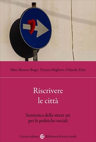 Riscrivere le città. Studi per una semiotica dell'arte urbana - Librerie.coop