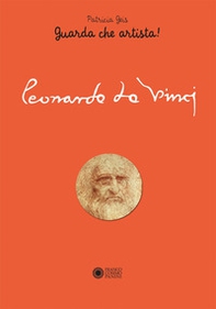 Leonardo da Vinci. Guarda che artista! - Librerie.coop