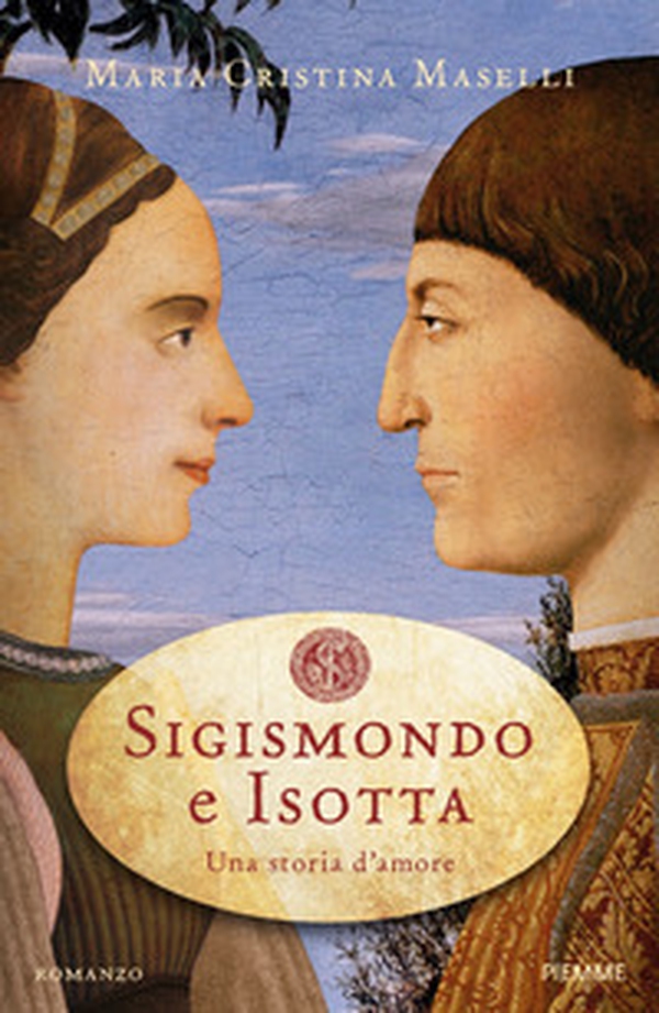 Sigismondo e Isotta. Una storia d'amore - Librerie.coop Sigismondo e Isotta. Una storia d'amore - Librerie.coop