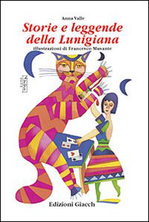 Storie e leggende della Lunigiana - Librerie.coop Storie e leggende della Lunigiana - Librerie.coop