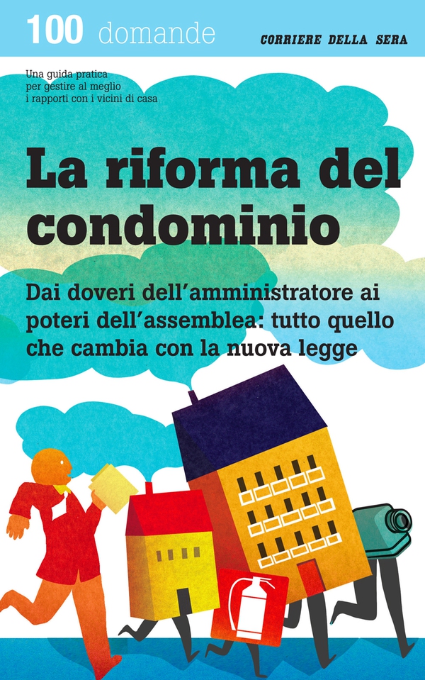 La riforma del condominio - Librerie.coop La riforma del condominio - Librerie.coop