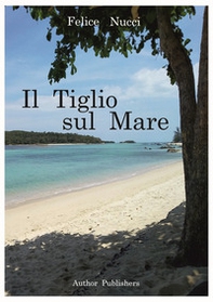 Il tiglio sul mare - Librerie.coop Il tiglio sul mare - Librerie.coop