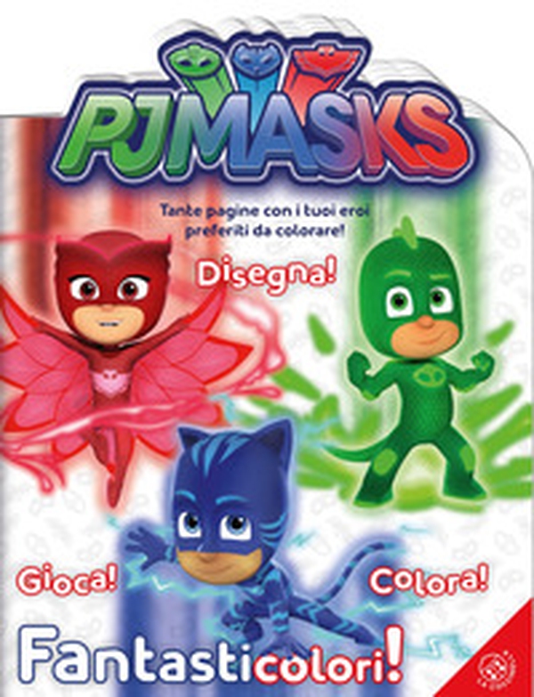 Fantasticolori! Pj Masks - Librerie.coop Fantasticolori! Pj Masks - Librerie.coop