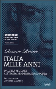 Italia mille anni. Dall'età feudale all'Italia moderna ed europea - Librerie.coop Italia mille anni. Dall'età feudale all'Italia moderna ed europea - Librerie.coop