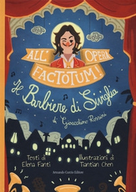 All'opera, factotum! Il barbiere di Siviglia - Librerie.coop All'opera, factotum! Il barbiere di Siviglia - Librerie.coop