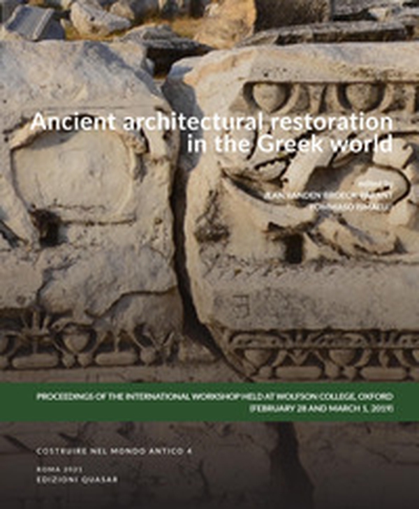 Ancient architectural restoration in the Greek world - Librerie.coop Ancient architectural restoration in the Greek world - Librerie.coop