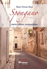 Spongano. Storia, cultura, testimonianze - Librerie.coop