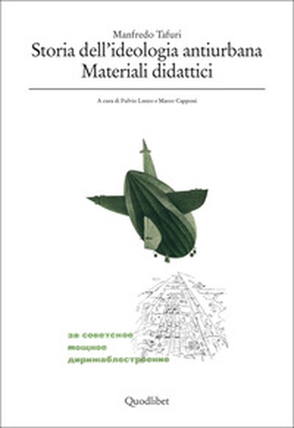 Storia dell'ideologia antiurbana. Materiali didattici - Librerie.coop