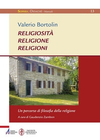Religiosità religione religioni. Un percorso di filosofia della religione - Librerie.coop