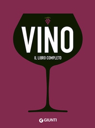 Vino. Il libro completo - Librerie.coop Vino. Il libro completo - Librerie.coop