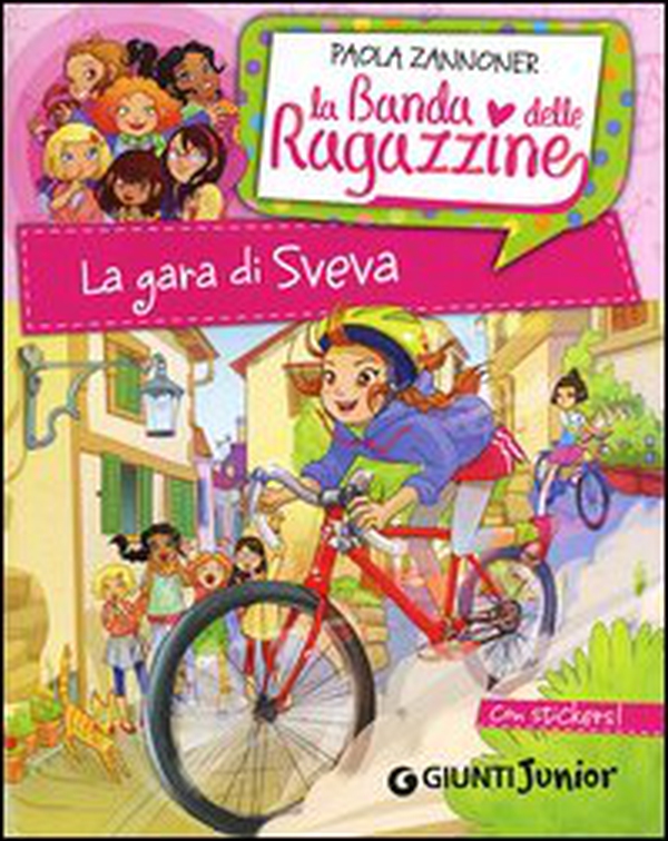 La gara di Sveva. La banda delle ragazzine. Con adesivi - Librerie.coop La gara di Sveva. La banda delle ragazzine. Con adesivi - Librerie.coop