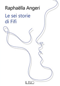 Le sei storie di Fifi - Librerie.coop