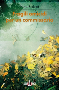 Fragili omicidi per un commissario - Librerie.coop