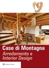 Case di montagana. Arredamento e interior design - Librerie.coop