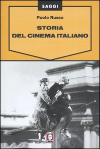 Storia del cinema italiano - Librerie.coop
