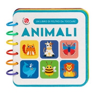 Animali. Un libro di feltro da toccare - Librerie.coop