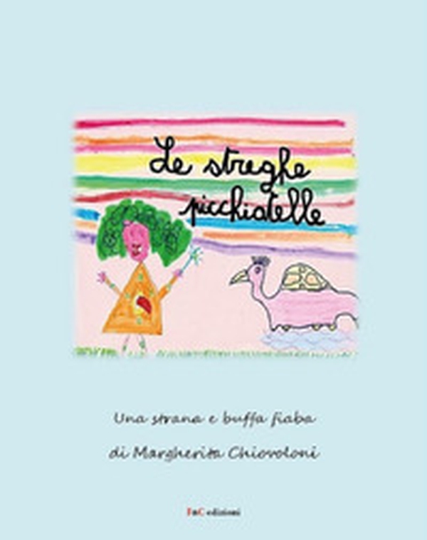 Le streghe picchiatelle - Librerie.coop Le streghe picchiatelle - Librerie.coop