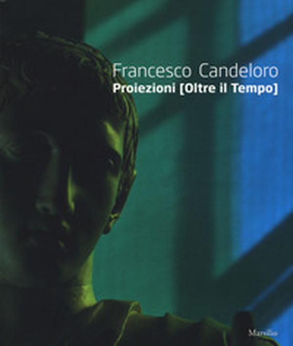 Francesco Candeloro. Proiezioni (Oltre il tempo). Catalogo della mostra (Napoli, 14 ottobre 2017-8 gennaio 2018). Ediz. italiana e inglese - Librerie.coop Francesco Candeloro. Proiezioni (Oltre il tempo). Catalogo della mostra (Napoli, 14 ottobre 2017-8 gennaio 2018). Ediz. italiana e inglese - Librerie.coop