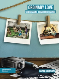 Ordinary Love. I quaderni di Daphne - Librerie.coop