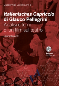 Italienisches Capriccio di Glauco Pellegrini. Analisi e temi di un film sul teatro - Librerie.coop