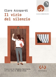 Il vizio del silenzio - Librerie.coop Il vizio del silenzio - Librerie.coop