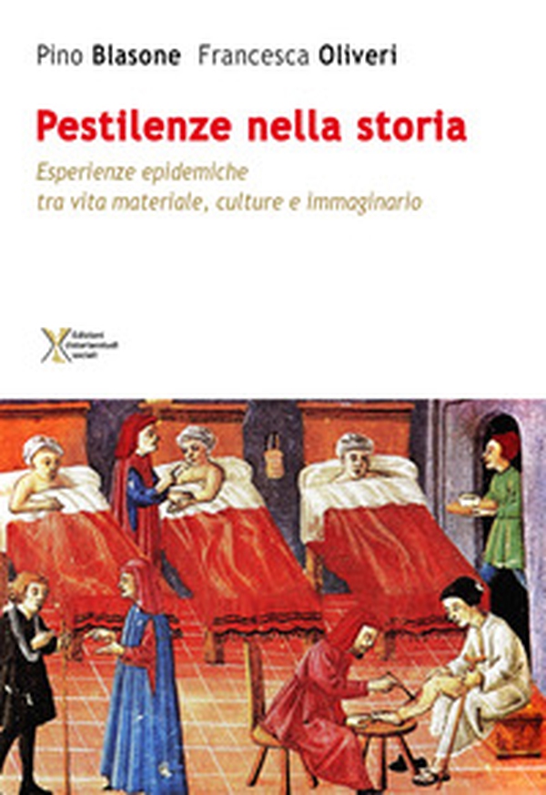 Le pestilenze nella storia. Esperienze epidemiche tra vita materiale culture e immaginario - Librerie.coop Le pestilenze nella storia. Esperienze epidemiche tra vita materiale culture e immaginario - Librerie.coop