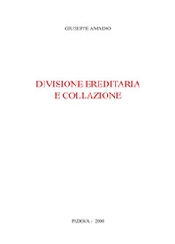 Divisione ereditaria e collazione - Librerie.coop
