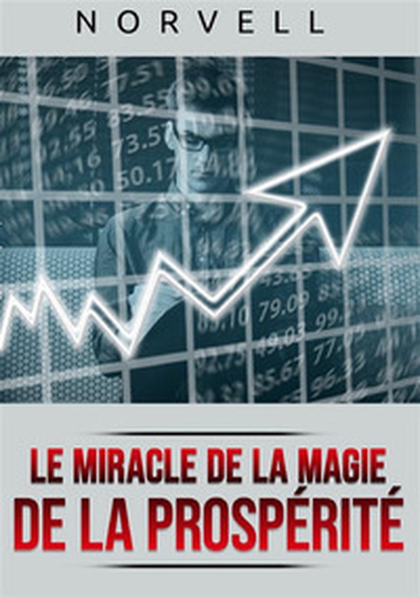 Le miracle de la magie de la prospérité - Librerie.coop Le miracle de la magie de la prospérité - Librerie.coop