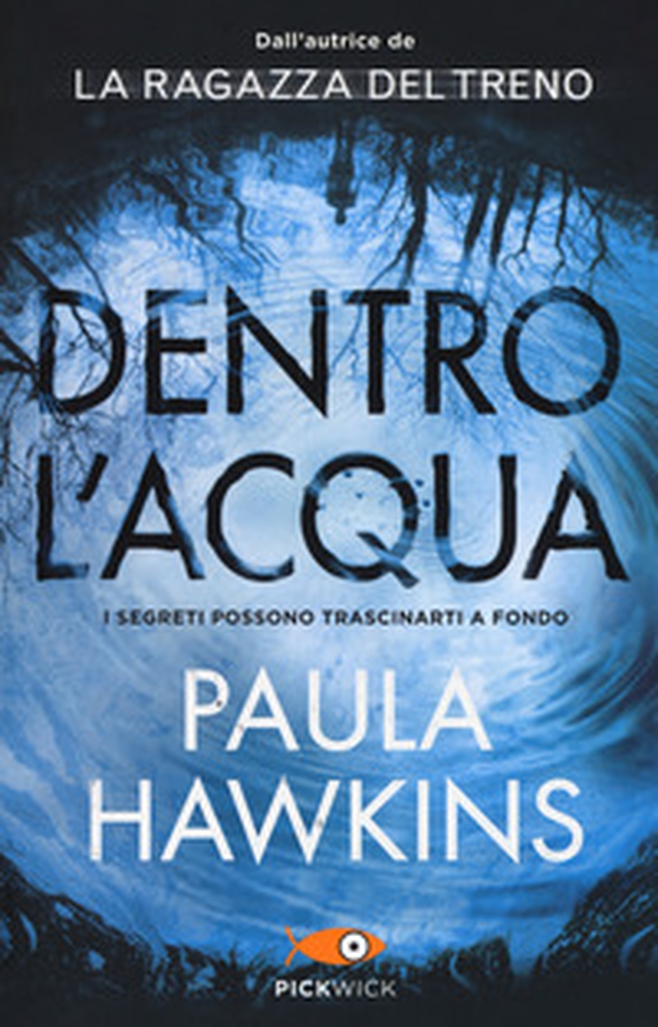 Dentro l'acqua - Librerie.coop Dentro l'acqua - Librerie.coop