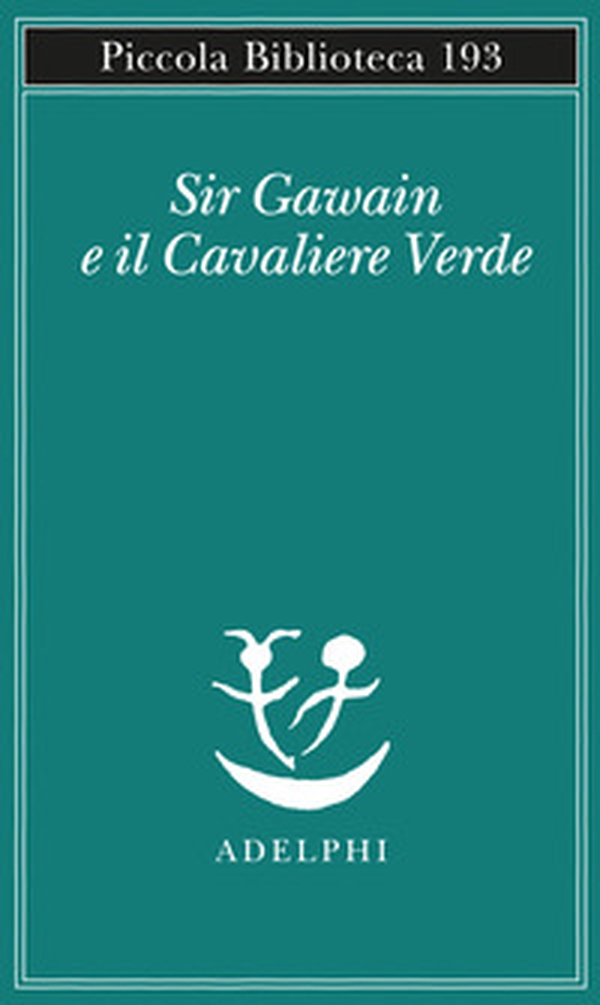 Sir Gawain e il Cavaliere Verde - Librerie.coop